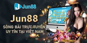 Đôi nét về nhà cái Jun88